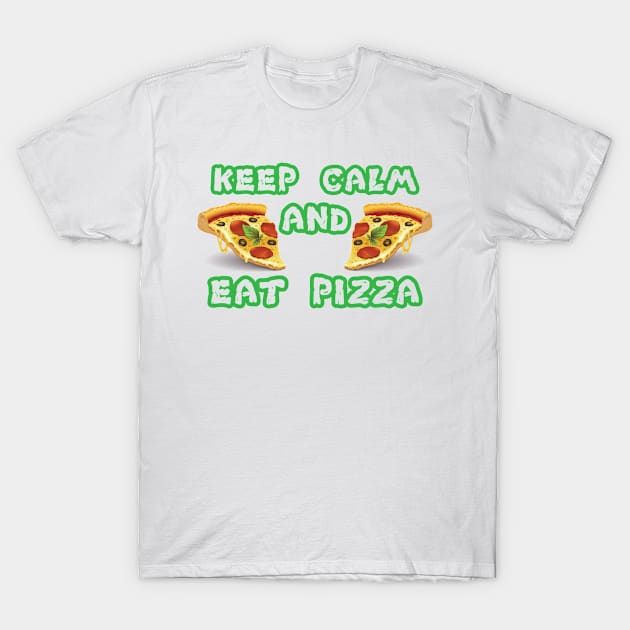 keep calm and eat pizza T-Shirt by bisho2412